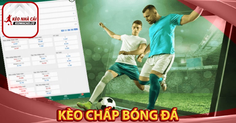 Kèo chấp bóng đá