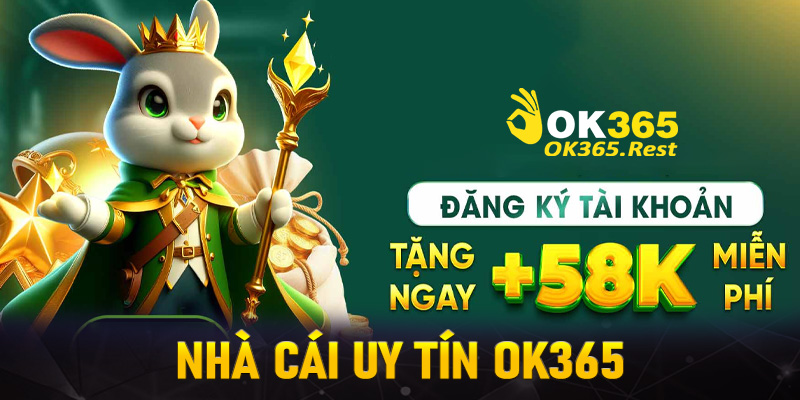 Nhà Cái Uy Tín OK365